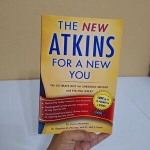The New Atkins for a New You: The Ultimate Diet for Shedd... by Westman, Eric C.